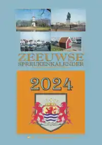 ZEEUWSE SPREUKENKALENDER 2024