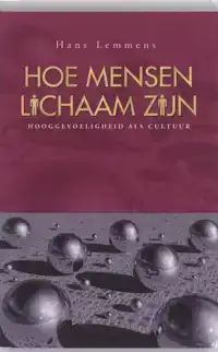 HOE MENSEN LICHAAM ZIJN