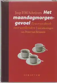 HET MAANDAGMORGENGEVOEL