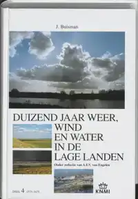 DUIZEND JAAR WEER, WIND EN WATER IN DE LAGE LANDEN