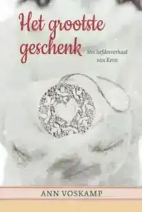 HET GROOTSTE GESCHENK