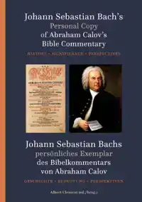 JOHANN SEBASTIAN BACH'S PERSONAL COPY OF ABRAHAM CALOV'S BIB