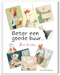 BETER EEN GOEDE BUUR...