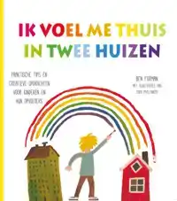 IK VOEL ME THUIS IN TWEE HUIZEN