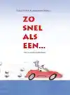 ZO SNEL ALS EEN...