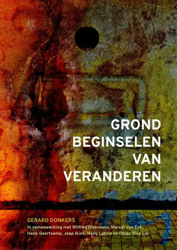 GRONDBEGINSELEN VAN VERANDEREN