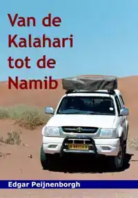 VAN DE KALAHARI TOT DE NAMIB