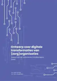 ONTWERP VOOR DIGITALE TRANSFORMATIES VAN (ZORG)ORGANISATIES