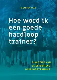 HOE WORD IK EEN GOEDE HARDLOOPTRAINER?