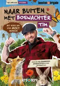 NAAR BUITEN MET BOSWACHTER TIM