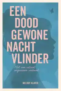 EEN DOODGEWONE NACHTVLINDER