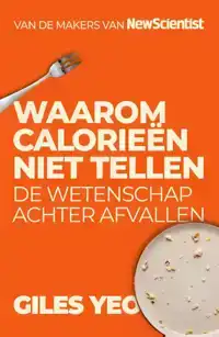 WAAROM CALORIEEN NIET TELLEN