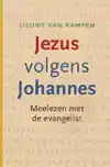 JEZUS VOLGENS JOHANNES