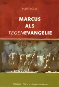 MARCUS ALS TEGENEVANGELIE