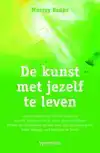 DE KUNST MET JEZELF TE LEVEN