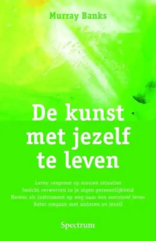 DE KUNST MET JEZELF TE LEVEN