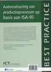 AUTOMATISERING VAN PRODUCTIEPROCESSEN OP BASIS VAN ISA-95