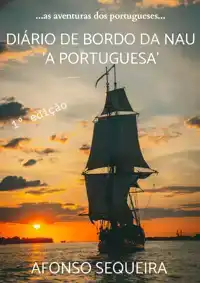 DIARIO DE BORDO DA NAU 'A PORTUGUESA'