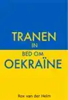 TRANEN IN BED OM OEKRAINE