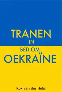 TRANEN IN BED OM OEKRAINE