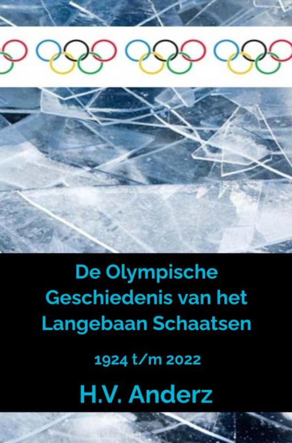 DE OLYMPISCHE GESCHIEDENIS VAN HET LANGEBAAN SCHAATSEN