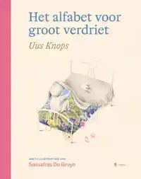 HET ALFABET VOOR GROOT VERDRIET