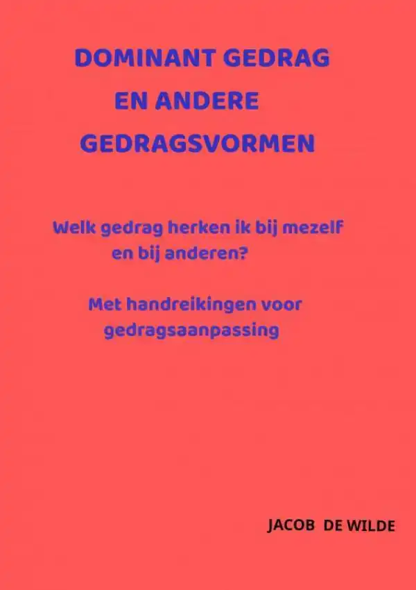 DOMINANT GEDRAG EN ANDERE GEDRAGSVORMEN