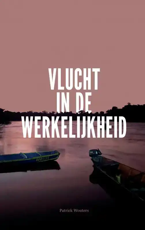 VLUCHT IN DE WERKELIJKHEID