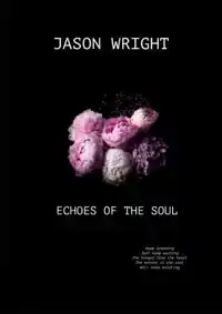 ECHOES OF THE SOUL