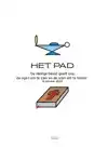 HET PAD