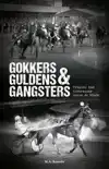GOKKERS GULDENS & GANGSTERS