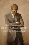 KREFT FAN DE PRESIDINT JOHN FITZGERALD KENNEDY