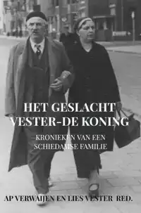 HET GESLACHT VESTER-DE KONING