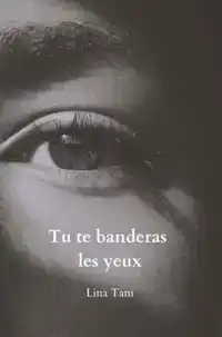 TU TE BANDERAS LES YEUX