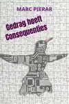 GEDRAG HEEFT CONSEQUENTIES