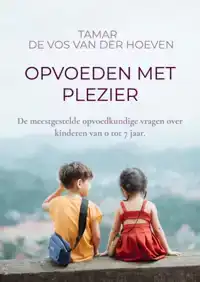 OPVOEDEN MET PLEZIER