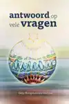 ANTWOORD OP VELE VRAGEN