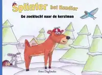 SPLINTER HET RENDIER DE ZOEKTOCHT NAAR DE KERSTMAN