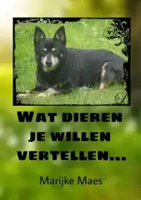 WAT DIEREN JE WILLEN VERTELLEN...