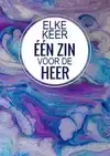 BIJBELS DAGBOEK / DANKBAARHEIDSDAGBOEK - ELKE KEER, EEN ZIN