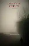DE MIST IN FIETSEN