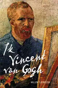 IK VINCENT VAN GOGH