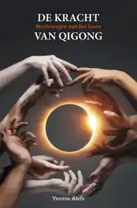 DE KRACHT VAN QIGONG