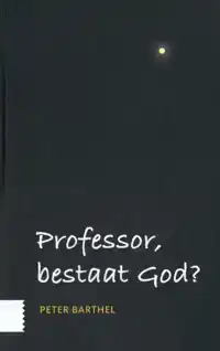 PROFESSOR, BESTAAT GOD?