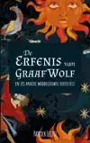 DE ERFENIS VAN GRAAF WOLF