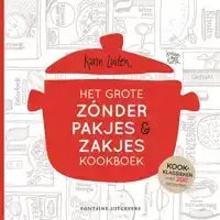 HET GROTE ZONDER PAKJES & ZAKJES KOOKBOEK