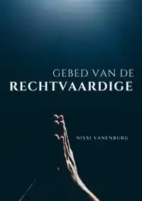 GEBED VAN DE RECHTVAARDIGE