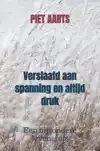 VERSLAAFD AAN SPANNING EN ALTIJD DRUK