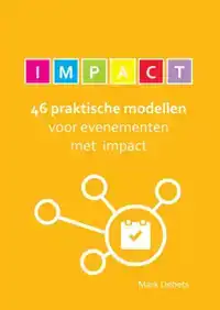 46 PRAKTISCHE MODELLEN VOOR EVENEMENTEN MET IMPACT