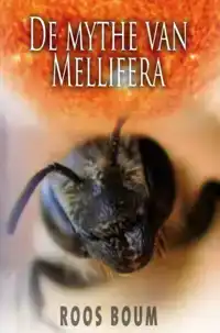 DE MYTHE VAN MELLIFERA